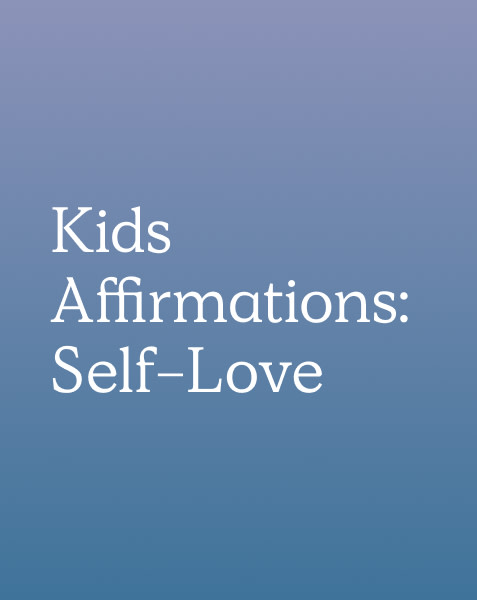 Kids Affirmations: Self-Love